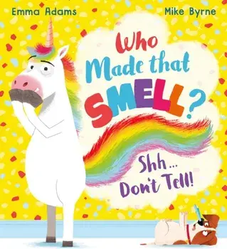 Who Made that Smell? Shhh...Don't Tell! (PB), Paperback/Emma Adams