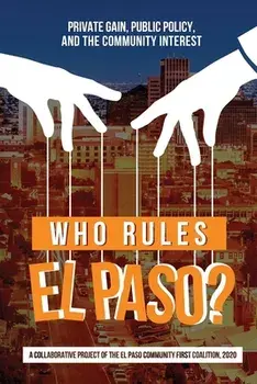 Who Rules El Paso?: Private Gain, Public Policy, and the Community Interest, Paperback/Oscar J. Martinez