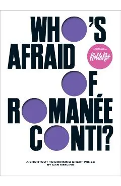 Who's Afraid of Romanee-Conti? - Dan Keeling