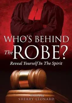 Who's Behind the Robe?, Paperback/Sherry Leonard