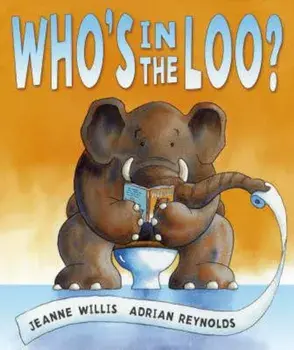 Who's in the Loo', Paperback/Jeanne Willis