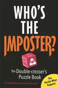 Who’s the Imposter?. The Double-crosser’s Puzzle Book, Paperback/Laura Jayne Ayres