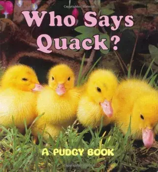 Who Says Quack': A Pudgy Board Book, Hardcover/Jerry Smith