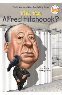 Who Was Alfred Hitchcock? - Pam Pollack