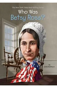 Who Was Betsy Ross? - James Buckley