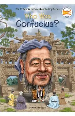 Who Was Confucius? - Michael Burgan