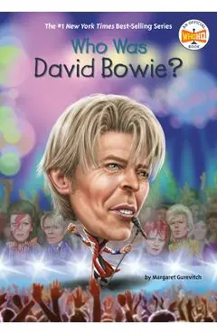 Who Was David Bowie? - Margaret Gurevich