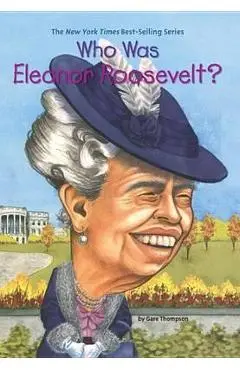Who Was Eleanor Roosevelt?