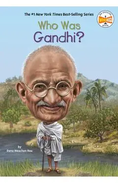 Who Was Gandhi? - Dana Meachen Rau