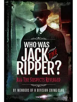 Who was Jack the Ripper?. All the Suspects Revealed, Paperback/Richard Charles Cobb
