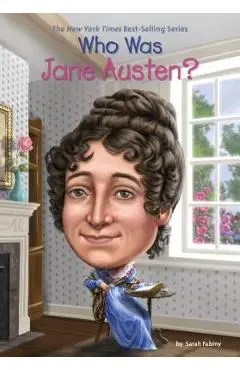 Who Was Jane Austen? - Sarah Fabiny