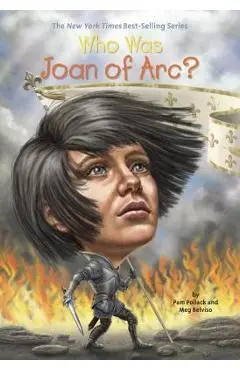 Who Was Joan of Arc? - Pam Pollack