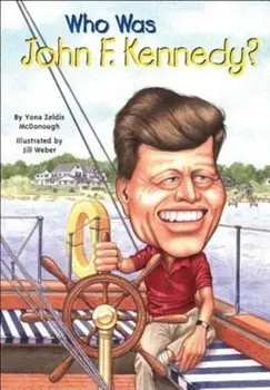Who Was John F. Kennedy', Paperback/Yona Zeldis McDonough
