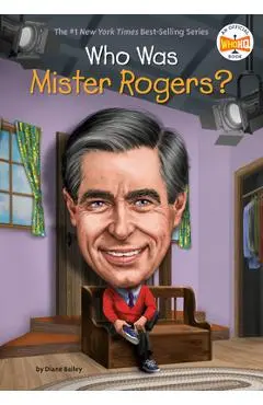 Who Was Mister Rogers? - Diane Bailey