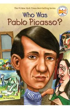 Who Was Pablo Picasso? - True Kelley