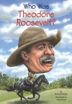 Who Was Theodore Roosevelt', Paperback/Michael Burgan