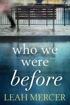 Who We Were Before, Paperback/Leah Mercer