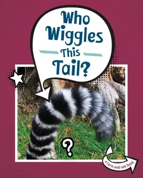 Who Wiggles This Tail?, Paperback/Cari Meister