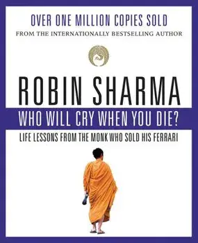 Who Will Cry When You Die?, Paperback/Robin Sharma