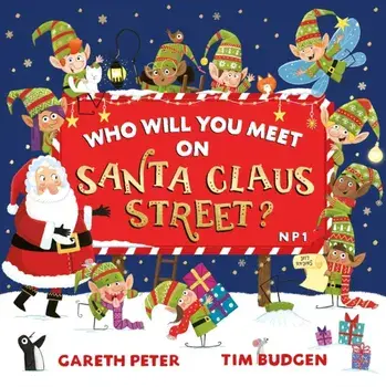 Who Will You Meet on Santa Claus Street, Paperback/Gareth Peter