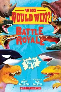 Who Would Win': Battle Royale, Hardcover/Jerry Pallotta