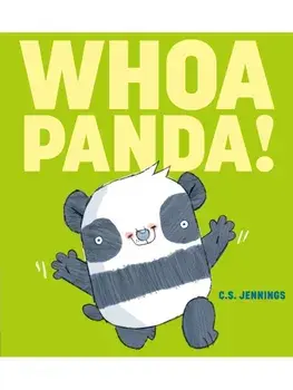 Whoa Panda!, Hardback/C.S. Jennings