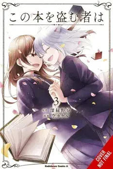 Whoever Steals This Book, Vol. 3, Paperback/Nowaki Fukamidori