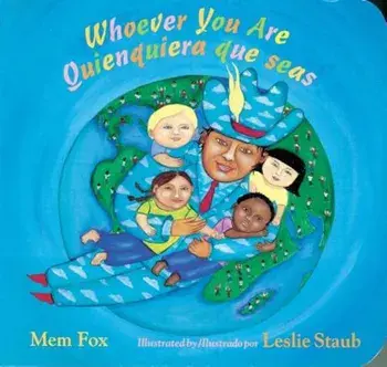 Whoever You Are/Quienquiera Que Seas, Hardcover/Mem Fox