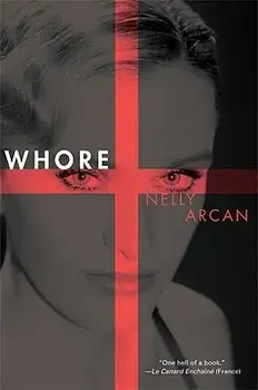 Whore, Paperback/Nelly Arcan