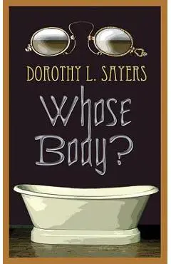 Whose Body? - Dorothy L. Sayers
