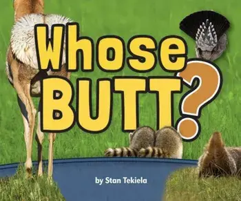 Whose Butt', Hardcover/Stan Tekiela