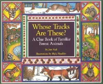 Whose Tracks Are These': A Clue Book of Familiar Forest Animals, Paperback/James Nail