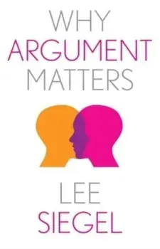 Why Argument Matters, Paperback/***