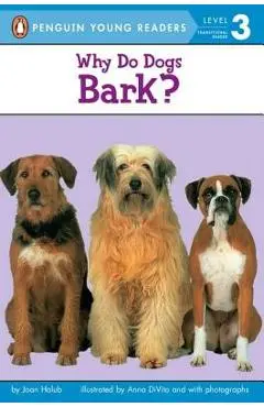 Why Do Dogs Bark? - Joan Holub