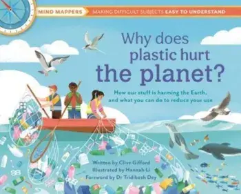 Why Does Plastic Hurt the Planet?, Hardback/Clive Gifford