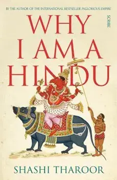 Why I Am a Hindu, Paperback/Shashi Tharoor