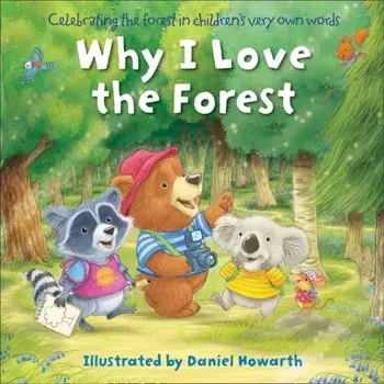 Why I Love the Forest, Board book/***