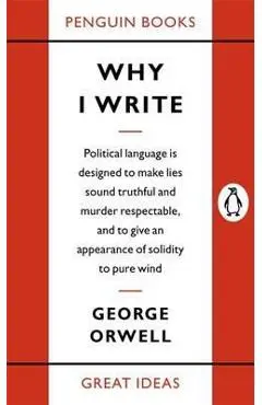 Why I Write - George Orwell