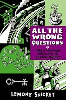 Why Is This Night Different from All Other Nights?, Hardcover/Lemony Snicket