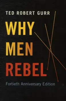 Why Men Rebel, Paperback/Ted Robert Gurr