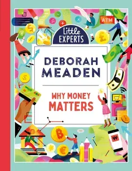Why Money Matters, Hardback/Deborah Meaden