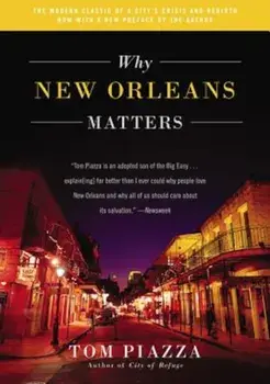 Why New Orleans Matters, Paperback/Tom Piazza