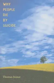 Why People Die by Suicide, Paperback/Thomas Joiner