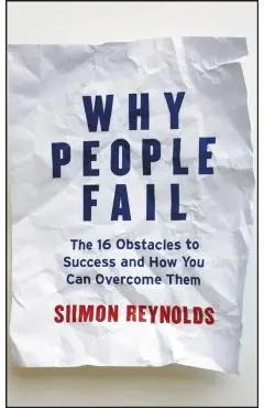 Why People Fail - Siimon Reynolds