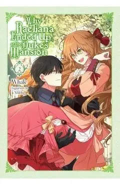 Why Raeliana Ended Up at the Duke's Mansion, Vol. 2 - Whale