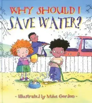 Why Should I Save Water', Paperback/Jen Green