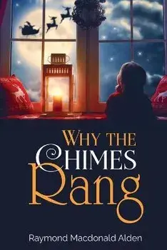 Why the Chimes Rang, Paperback/Raymond Macdonald Alden