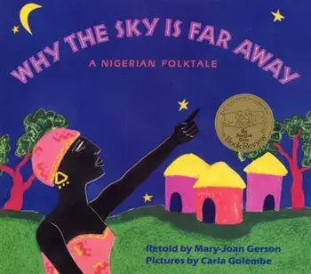 Why the Sky Is Far Away: A Nigerian Folktale, Paperback/Mary-Joan Gerson
