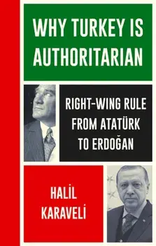 Why Turkey is Authoritarian. From Ataturk to Erdogan, Paperback/***