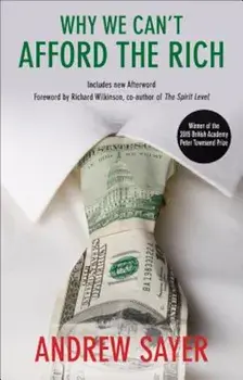 Why We Can't Afford the Rich, Paperback/Andrew Sayer